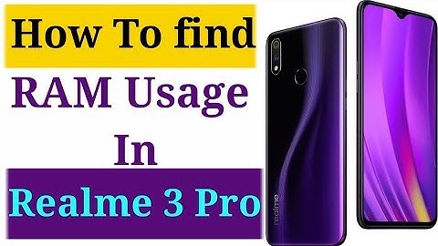How To Find RAM/Memory usage of Running App In Realme 3 Pro