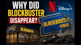 Why Did Blockbuster Disappear?