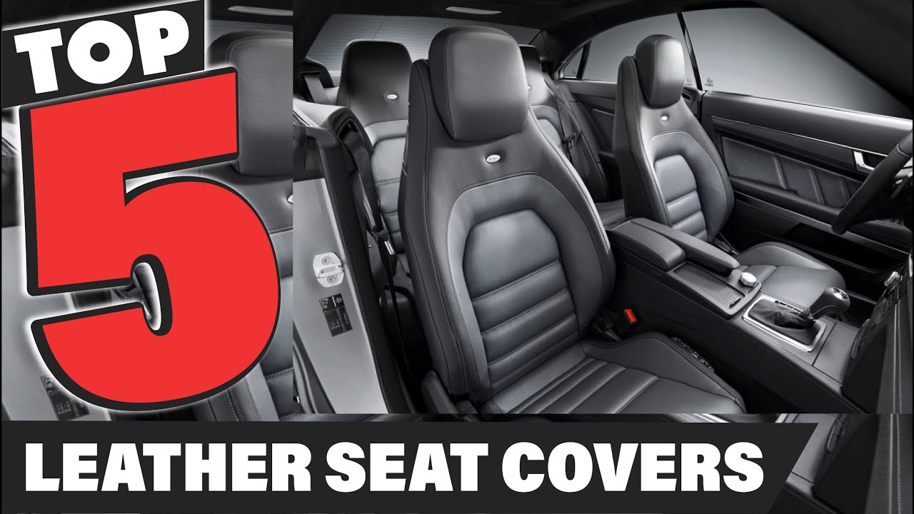 Best Leather Seat Cover In 2024 Top 5 Leather Seat Covers Review