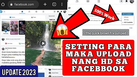 PAANO MAG UPLOAD NANG HIGH DEFINITION (HD) VIDEO SA FACEBOOK TAMANG SETTING 2023 UPDATE.