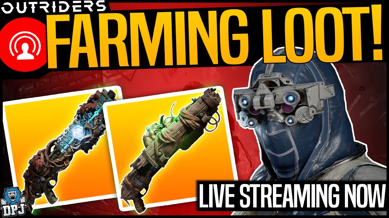 🔴LIVE! OUTRIDERS - LEGENDARY FARMING & END GAME LEVELING UP - Live