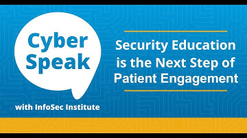 Security Education is the Next Step of Patient Engagement — Stories from the Trenches