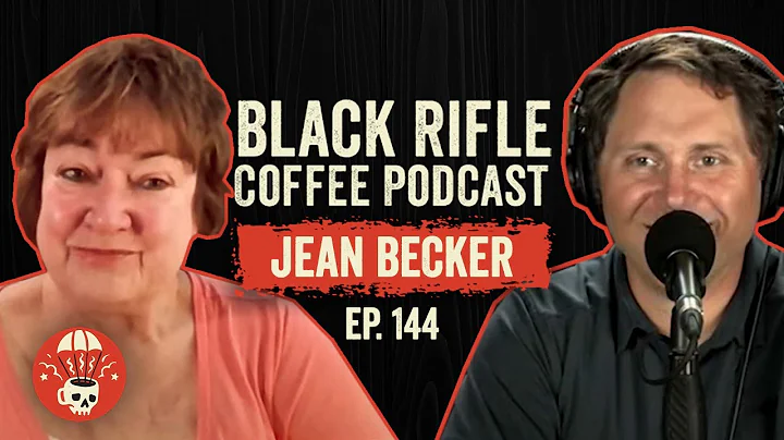 Black Rifle Coffee Podcast: Ep 144 Jean Becker - G...