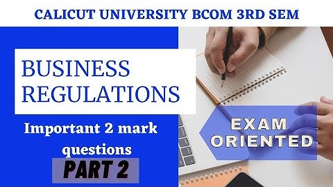 Calicut University 3rd sem Bcom BBA Business Regulations important questions 2mark questions part 2