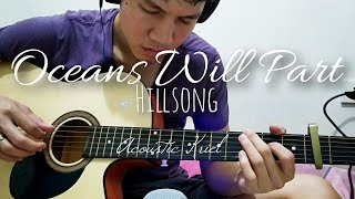 Miniatura del video "Oceans Will Part - Hillsong | Fingerstyle Guitar Cover arranged by Kriel"