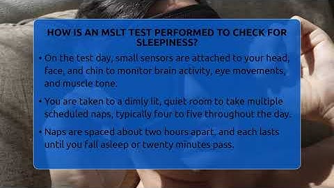 How Is An MSLT Test Performed To Check For Sleepiness? - Sleep Apnea Support Network