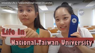 University Life In Taiwannational Taiwan University