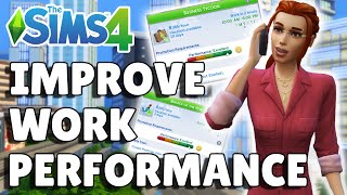 7 Ways To Improve Work Performance Faster  The Sims 4 Guide
