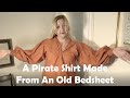 I made Bernadette Banner's Pirate Shirt out of an old bedsheet!