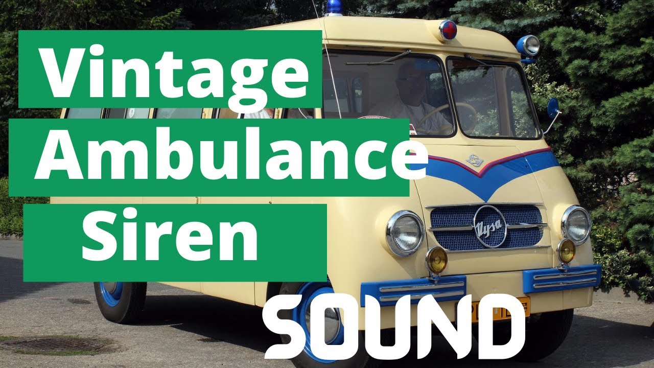 Vintage Ambulance Siren Sound Effect I Free to Use Sound YouTube