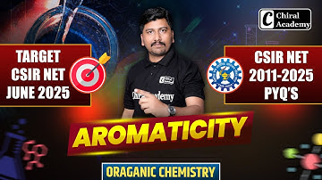 Aromaticity PYQs Solved | CSIR NET & GATE Chemistry | CSIR Questions with Tricks