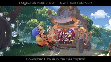 Ragnarok Mobile 2.0 - Officially Released in SEA Server!
