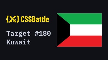 CSS Battle #180 - Kuwait | 100% match solution
