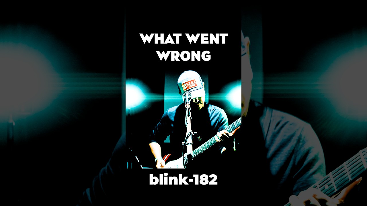 What Went Wrong - blink-182 (Full Band Cover) #blink182
