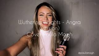 Wuthering Heights - Angra (version), cover Paula Magh