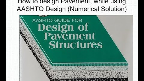 Pavement Design- AASHTO Design- Numerical Solution by Prof Dr Asim Farooq