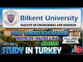 Bilkent University scholarships opportunity in Turkey || BS, MS and PhD || Step by step Guideline