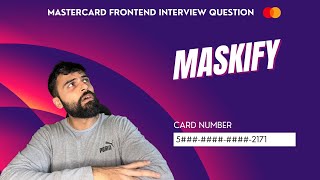 Solving Mastercard Frontend Interview Question | Credit Card Masker | JavaScript Challenge - Day 24