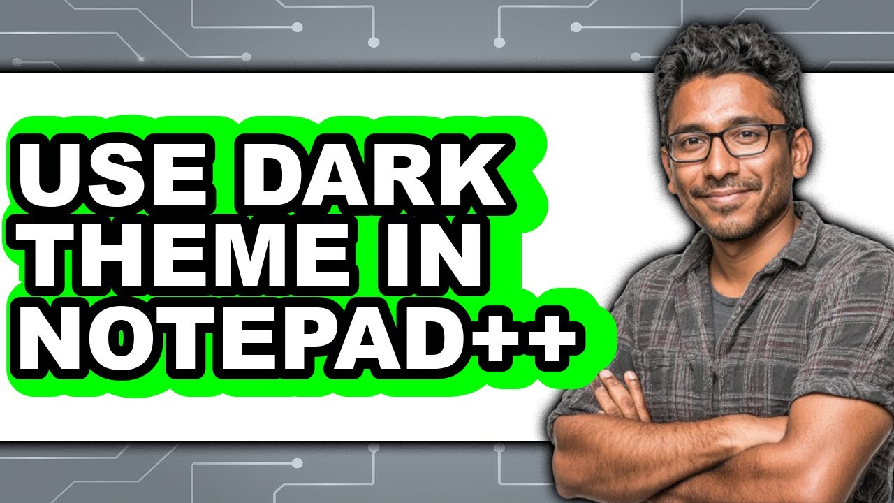 How to Use Dark Theme in Notepad++ (updated) - YouTube