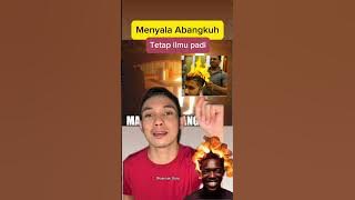 Arti komentar MENYALA ABANGKU dan TETAP ILMU PADI yg sedang menjadi trend