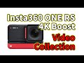 Insta360 one RS  4K  Boost  　見やすい！！まとめ映像集　　　　　　　　　　　　　　　　　　　　　　　　色々なシーンでの RS 4K Boost 版 の映像をまとめました。