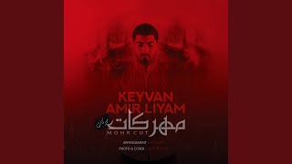 Mohre Cut - Amir Liyam, Keyvan