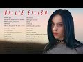 Billie Eilish Greatest Hits Full Album 2020 - Best Songs Of Billie Eilish full playlist