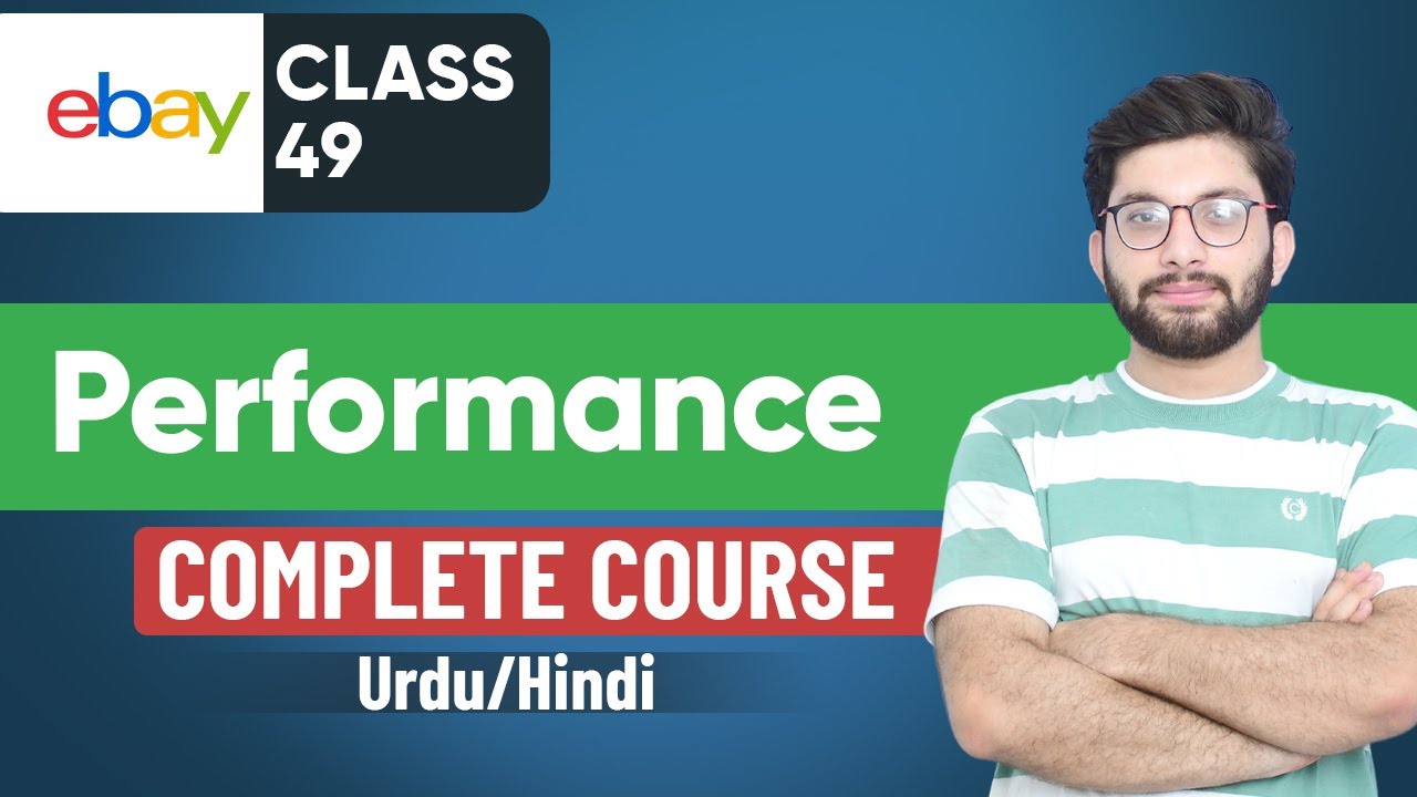 eBay Performance Section Overview | eBay Course | Urdu Hindi | Part 49