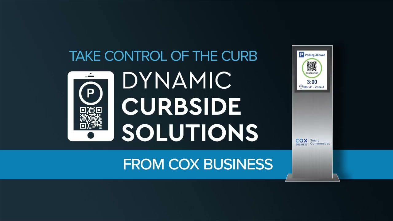 Manage and Monetize Curbside Parking with Cox Business Dynamic Curbside Solutions. V6
