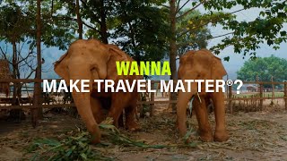 Here's how we MAKE TRAVEL MATTER®