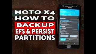 How To :- Moto X4 Backup EFS & Persist Partitions
