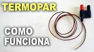 Termopar, Como Funciona?