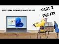 Fixing an Asus X515MA That Won’t Turn On – Final Repair (Part 2)