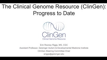 The Clinical Genome Resource: Progress to date.