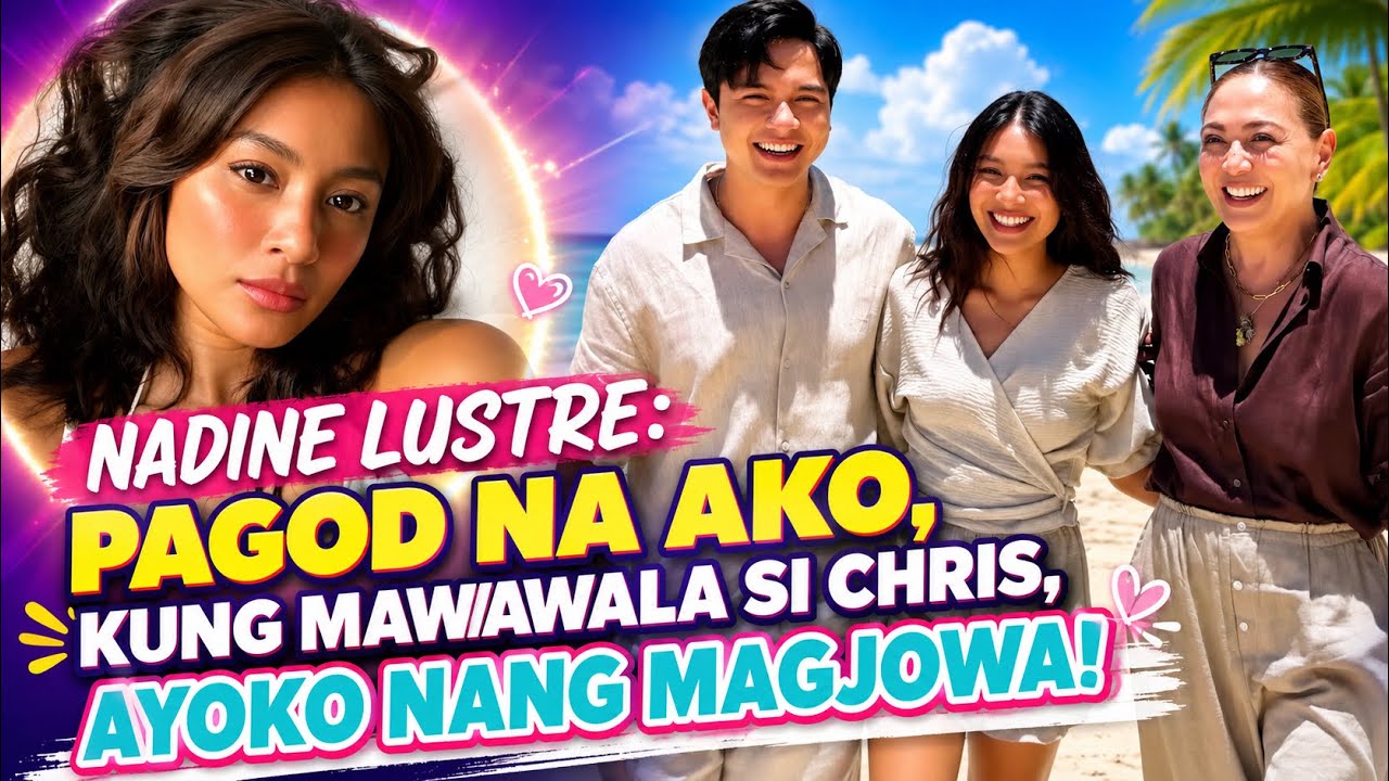 Nagulat ang Fans! NADINE LUSTRE, Handa Nang Tumandang Single? 😮
