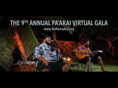 JOSH TATOFI - “For the Lahui”  Live Performance, (Nā Kama Kai Paʻakai Virtual Gala 2020)