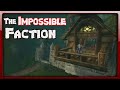 World of warcrafts impossible faction