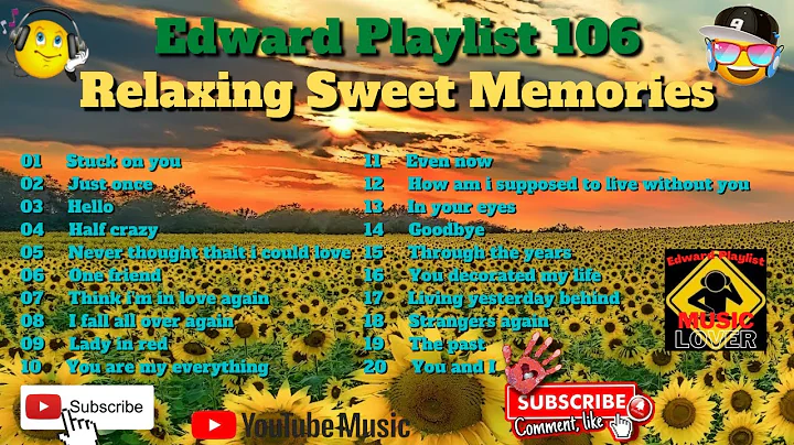 Edward Playlist 106 Relaxing Sweet Memories | Clas...