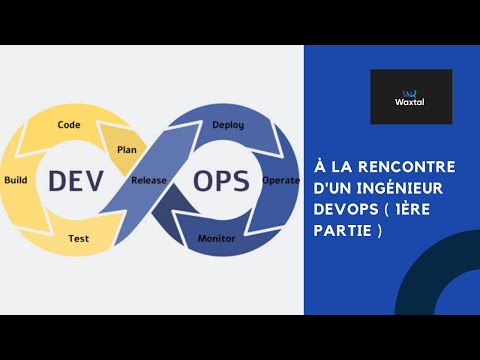 A la rencontre d’un Ingénieur DevOps ( 1ère partie )