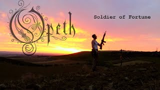 Opeth - Soldier of Fortune FANVIDEOCLIP