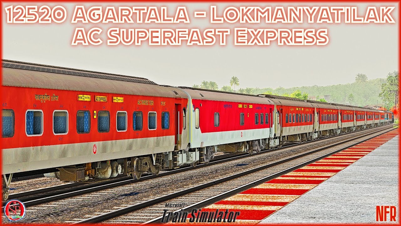 🔴 Chalo Aaj Phir Se 12520 Agartala - Lokmanyatilak AC Superfast Express ...