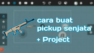 Cara buat pickup senjata | Max2D
