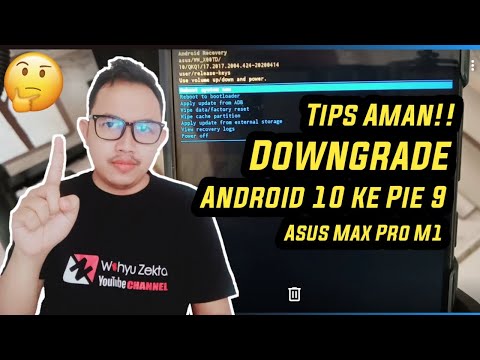 Tips Dan Cara Downgrade Terbaru Android 10 ke Android 9 Pie | Asus Zenfone Max Pro M1