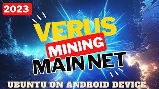 2023 (VERY DETAILED) Mining VERUS on android using UBUNTU after merging to main net @kitamoko1042 screenshot 4