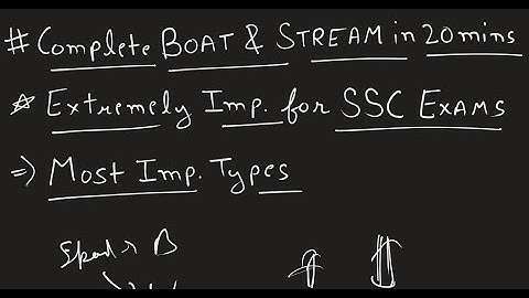 20 मिनट में मास्टर बोट और स्ट्रीम के प्रश्न | SSC परीक्षा के लिए अत्यंत महत्वपूर्ण