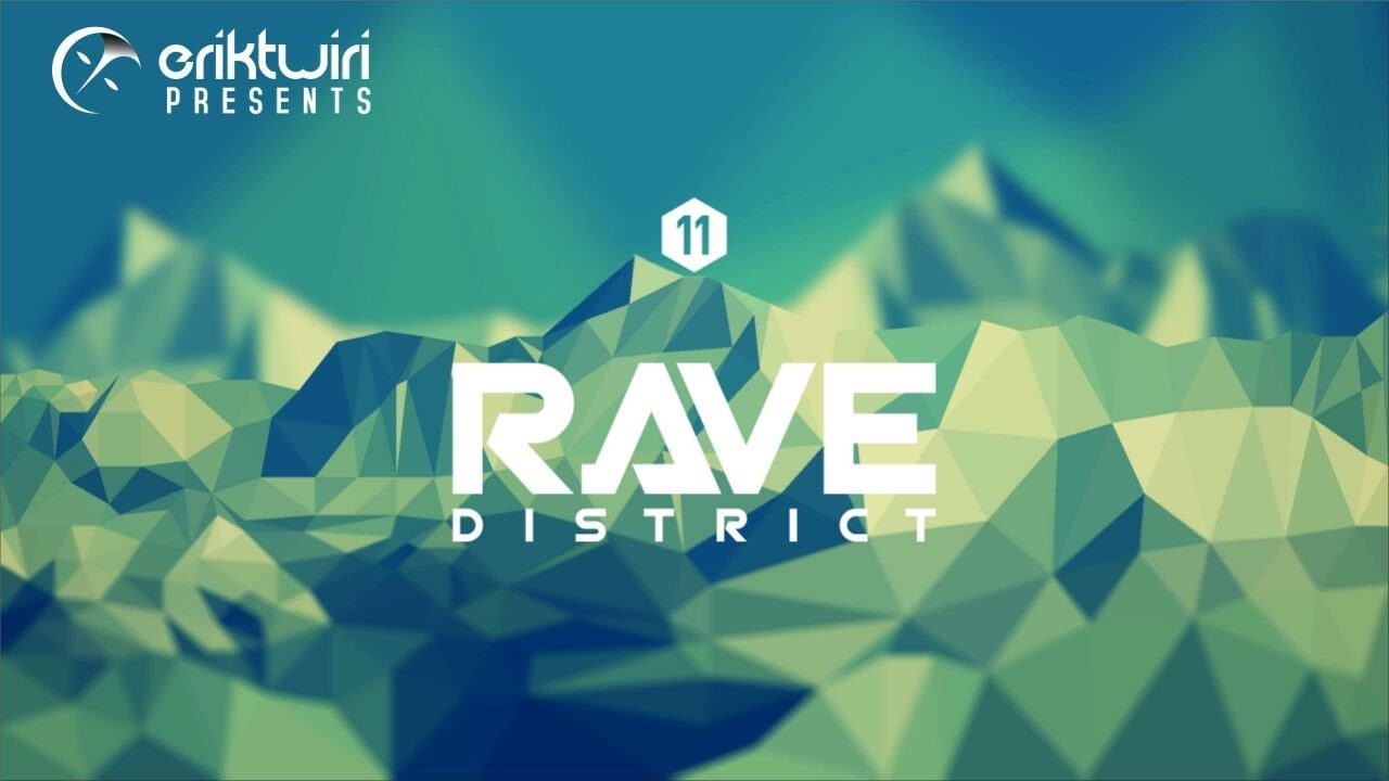 RAVE  DISTRICT  