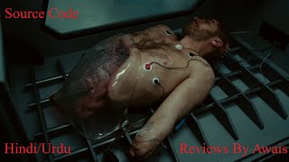 Source Code (2011) Explained in Hindi/Urdu || Sci-fi Movie Explained
