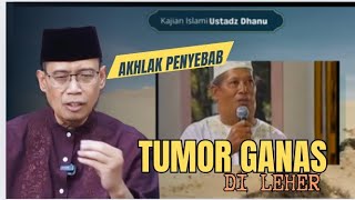MORAL CAUSES OF Malignant Tumors in the Neck - ISLAMIC STUDIES - USTADZ DANU