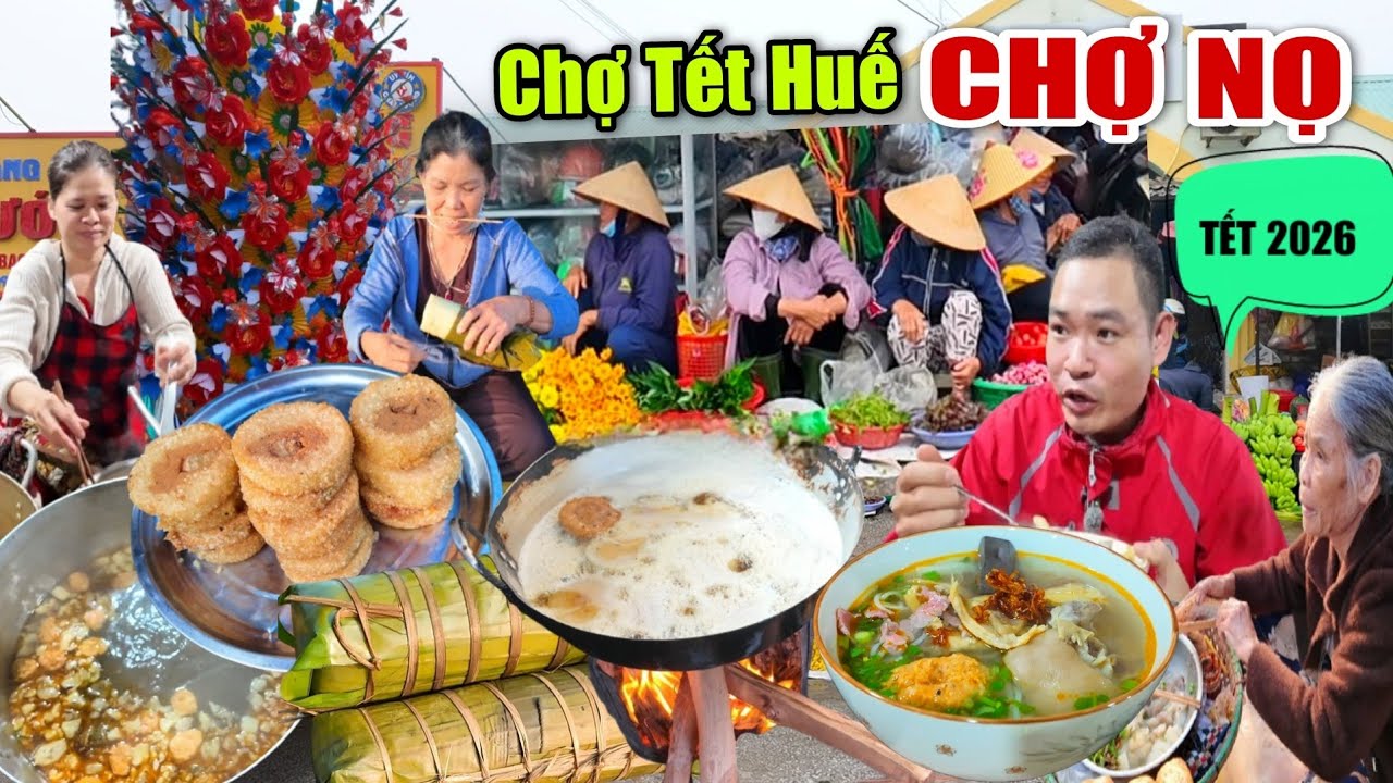 CHỢ TẾT HUẾ 2026: THIÊN ĐƯỜNG ẨM THỰC & KHÔNG KHÍ NGÀY TẾT ÙA VỀ CHỢ QUÊ HƠN 100 NĂM XỨ HUẾ