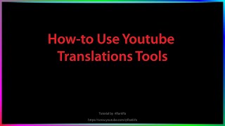 YouTube Translations - NEW Translation Feature in YouTube YouTube Translations - NEW Translation Feature in YouTube